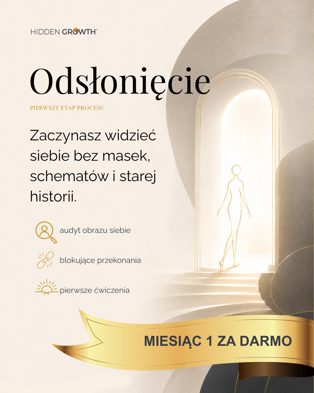 Pierwszy miesiąc programu Odsłonięcie